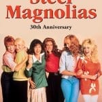 Steel Magnolias-steel-poster-c3c2587f6f51d99309ac6983848b33b0